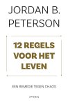 Jordan B. Peterson - 12 regels voor het leven