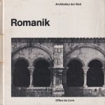 Oursel, Raymond - Romanik. Architektur der Welt