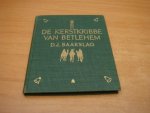 Baarslag, D.J - De Kerstkribbe van Betlehem - Geschiedenis van de kinderjaren van Jezus van Nazaret