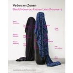 BREMER,JAAP & ANGELIQUE BREMER-COX. - Vaders en Zonen. Beeldhouwers kiezen beeldhouwers.