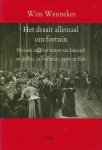 Wennekes - Het draait allemaal om fortuin