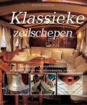 Serafini, F. - Klassieke zeilschepen / interieurs, bijzonderheden en restauratie van historische schepen
