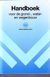 Koning, H. de - Handboek voor de grond-, water- en wegenbouw