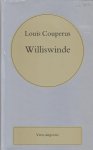 Couperus (Den Haag, 10 juni 1863 - De Steeg, 16 juli 1923), Louis Marie-Anne - Williswinde Couperus (Den Haag, 10 juni 1863 - De Steeg, 16 juli 1923), Louis Marie-Anne - Williswinde