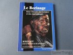 Mahieu, Raymond G. W. - Le Borinage dans l'histoire des hommes et des charbonnages. Borinage: terre d'histoire et de contrastes. Avec des documents rares et curieux.
