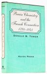 TOWER, D.B. - Brain chemistry and the French connection 1791-1841. An account of the chemical analyses of the human brain by Thouret (1791), Fourcroy (1793), Vauquelin (1811), Couerbe (1834), and Frémy (1841).