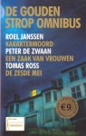 Janssen, Roel / Zwaan, Peter de / Ross, Tomas - De Gouden Strop Omnibus. Karaktermoord / Een zaak van vrouwen / De zesde mei