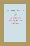 Baltasar Gracian 30152 - De criticon of de kunst van het leven of de kunst van het leven