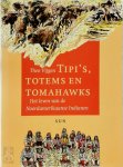 Theo Vijgen 82164 - Tipi's, totems en tomahawks het leven van de Noord-Amerikaanse Indianen