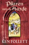 Ken Follett - Pilaren Van De Aarde