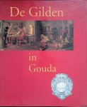 Goudriaan, Koen - De Gilden in Gouda