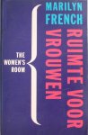 French, Marilyn - Ruimte voor vrouwen ( The women's room ) French, Marilyn - Ruimte voor vrouwen ( The women's room )