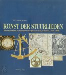 W.F.J. Morzer Bruyns - Konst der stuurlieden Stuurmanskunst en maritieme cartografie in acht portretten [1540-2000]