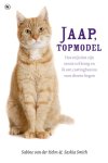 Sabine Van Der Helm, Saskia Smith - Jaap  topmodel hoe mijn kat zijn eerste rol kreeg en ik een castingbureau voor dieren begon