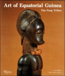 Louis Perrois; Maria Sierra Delage - Art of Equatorial Guinea: The Fang Tribes
