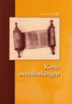 Kieft, A. van de - Korte overdenkingen