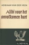 Adriaan Van Der Veen 10212 - Alibi voor het onvolkomen hart