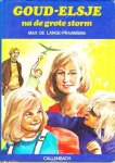 de Lange-Praamsma, Max - Deel 5: Goud - Elsje na de grote storm