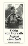 Odon Von Horvath, Oedoen Von Horvath - Jugend ohne Gott