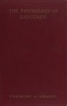 Pillsbury, Walter B. & C.L. Meander. - The Psychology of Language.