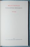 Multatuli / Douwes Dekker, Eduard - Multatuli Volledige werken XVIII / deel 18 / Brieven en documenten uit de jaren 1875-1877 Multatuli / Douwes Dekker, Eduard - Multatuli Volledige werken XVIII / deel 18 / Brieven en documenten uit de jaren 1875-1877