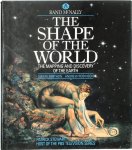 Simon Berthon, Andrew Robinson - The Shape of the World The Mapping and Discovery of the Earth