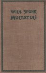 Multatuli & Spohr, W. - Multatuli. Auswahl aus seinen Werken