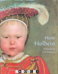 Stephanie Buck, Jochen Sander - Hans Holbein The Younger 1497/98 - 1543. Portraitist of the Renaissance