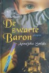 Annejoke Smids - De Zwarte Baron Annejoke Smids - De Zwarte Baron