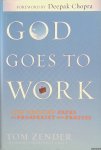 Zender, Tom - God Goes to Work: New Thought Paths to Prosperity and Profits