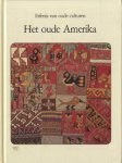NUGUE, CHRISTIAN - Het oude Amerika. Erfenis van oude culturen.