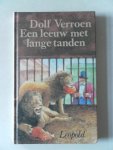 Verroen Dolf;Illustrator : Heij Fred de - Een leeuw met lange tanden
