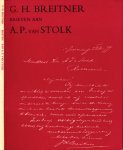  - G.H. Breitner Brieven aan A.P. van Stolk