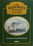 Gwyn Briwnant-Jones,  Denis Dunstone - The Railways of Wales Circa 1900