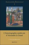 C. Gaullier-Bougassas (ed.); - historiographie medievale d'Alexandre le Grand,
