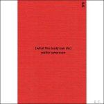 Tom Mason, Walter Swennen - Walter Swennen what the body can do