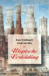 Hans Crombag, Frank van Dun - De utopische verleiding