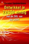 Christian Vandekerkhove - Ontwikkel je zesde zintuig met de ziel van het licht