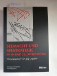 Duppler, Jörg (Herausgeber): - Seemacht und Seestrategie im 19. und 20. Jahrhundert.