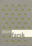 Vries, Abe de (samenst.) - Farsk 2003. It jierboek Vries, Abe de (samenst.) - Farsk 2003. It jierboek
