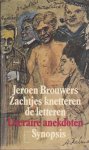 Brouwers, Jeroen (samenst.) - Zachtjes knetteren de letteren. Een eeuw Nederlandse literatuurgeschiedenis in anekdoten