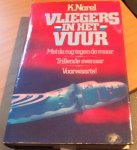 Norel, K. - Vliegers in het vuur / druk 1