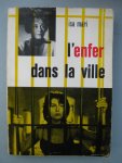 Mari, Isa - L'enfer dans la ville.