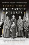 Demick, Barbara - De laatste prinses / Een Tibetaans dorp onder Chinese heerschappij