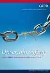Wetenschappelijke Raad Voor Het Regeringsbeleid, Netherlands Scientific Council For Gover - Uncertain Safety