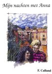 Calland, F. - Mijn nachten met Anna