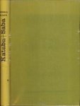 PHILLIPS, WENDELL - Kataba + Saba. Entdeckung der verschollenen Königreiche an den biblischen Gewürzstrassen Arabiens