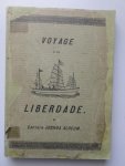 Slocum, Joshua - Voyage of the Liberdade. First edition