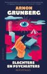 Arnon Grunberg - Slachters en psychiaters