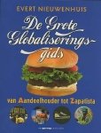 Evert Nieuwenhuis. - De grote globaliseringsgids : van aandeelhouder tot Zapatista.